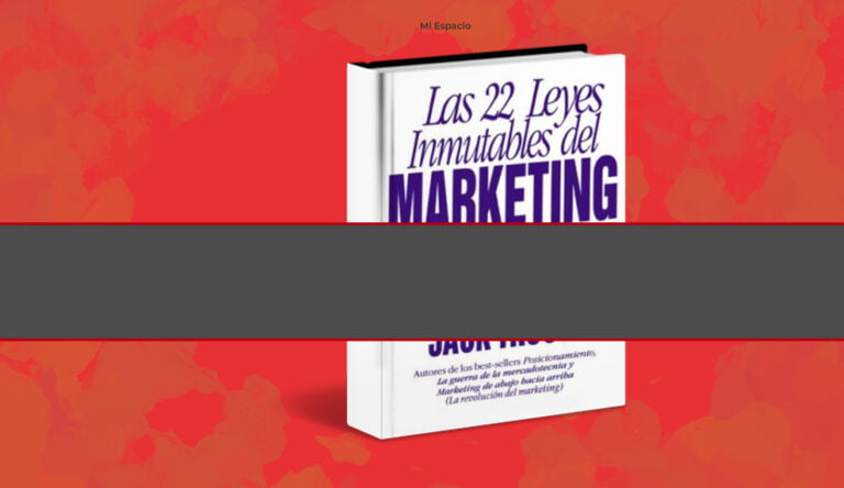 Las 22 Leyes Inmutables del Marketing – Mi Espacio